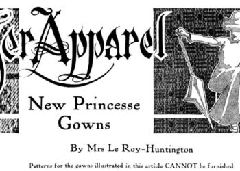 Mode von 1910 – Neue Prinzessinnenkleider – Carrying Historical past® Weblog
