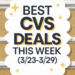 Beste CVS-Offers dieser Woche (3/23-3/29)