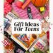 100 trendige Geschenke für Teenager und Tweens
